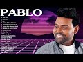 P a b l o Greatest Hits ~ Top 100 Artists To Listen in 2023 #4008