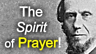 The Holy Spirit and Prayer: The Prayer Life - Andrew Murray