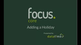 Focus Tutorial | Book a holiday Absence