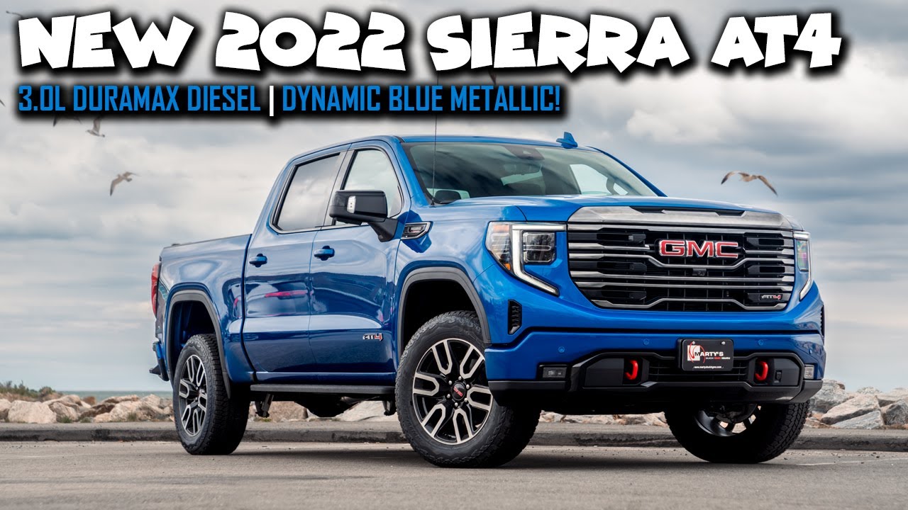 NEW 2022 Sierra AT4 3.0L DURAMAX Diesel | Dynamic Blue Metallic! - YouTube