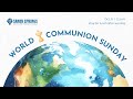 World Communion Sunday Worship | Oct. 6, 2024