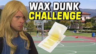 DUNK CHALLENGE with WAXING STRIPS!
