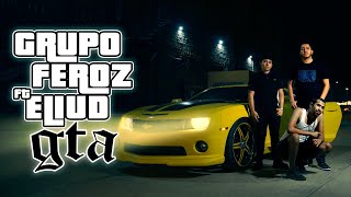 Grupo Feroz x Eliud Serrano - GTA (Video Oficial) | JR MUSIC