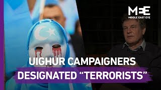 Campaigners against Uighur oppression blacklisted on terrorism database