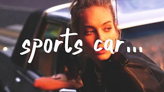 Tate McRae - Sports Car (Lyrics) i think you know what this is