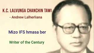 K.C. Lalvunga Chanchin Tawi | Ziaktu : Andrew Lalherliana