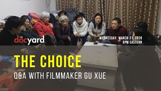 The DocYard presents: THE CHOICE Q\u0026A with Gu Xue