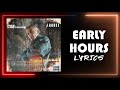 ArrDee - Early Hours (Lyrics)