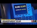 Upstate woman warns about The Grandparent Scam