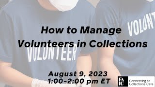 C2C Care How to Manage Volunteers in Collections