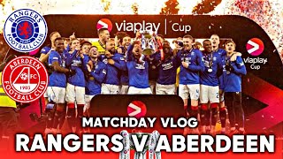 VIAPLAY CUP FINAL HEARTBREAK | RANGERS V ABERDEEN | MATCHDAY VLOG | 17/12/23