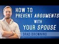 How to Prevent Arguments With Your Husband or Wife (Tips To Avoid Marriage-Killing Conflicts) How to Prevent Arguments With Your Husband or Wife (Tips To Avoid Marriage-Killing Conflicts)