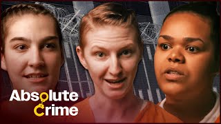 Meet America's Most Dangerous Female Inmates | Prison Girls (Complete Season 1) | Absolute Crime