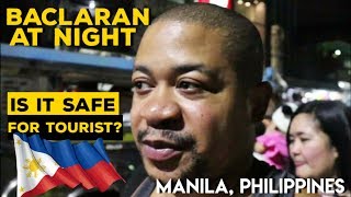 BACLARAN AT NIGHT | Is it safe for foreigners MANILA PHILIPPINES