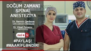 Dogus zamani spinal anesteziya / Uzm.Dr Nermin Qeribova / Anestiezoloq Vusal Eyvazov  MedplusTV