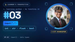 Python Tutorial #3 - Input Function & Data Types Explained | Learning Together