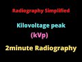 kVp l kilovoltage peak l 2minute Radiography l Radiography Simplified l