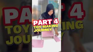 Part 4 of our series | Toy Making Journey#part4 #newarrivals #toyset #funtime #kids #shorts