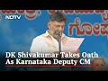 DK Shivakumar Takes Oath As Karnataka Deputy Chief Minister In Mega Ceremony