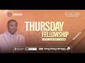 THURSDAY FELLOWSHIP (04/06/2026)