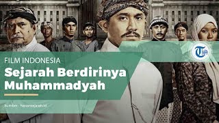 Film Sang Pencerah - Film Indonesia Tentang Pendiri Muhammadiyah