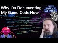 Why I'm Documenting My Game Code Now