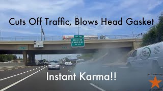 INSTANT KARMA: Car Blows Head Gasket on Freeway Cutting Off Traffic