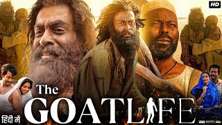 The Goat Life Full Movie In Hindi Dubbed | Prithviraj Sukumaran | Amala Paul | Jimmy | Review \u0026 Fact