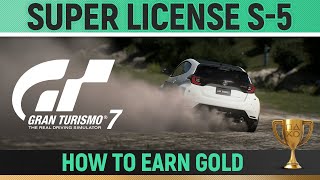 Gran Turismo 7 - Super License S-5 🏆 How to Earn Gold - Guide