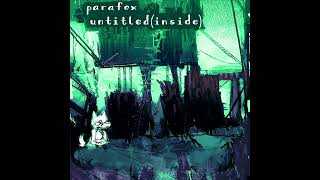 parafox - untitled inside (full album)