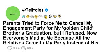 Parents Tried to Force Me to Cancel My Engagement Party for My 'golden Child' Brother's...