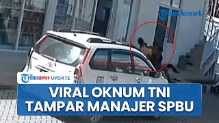 Viral Video Oknum Perwira TNI Tampar Manajer SPBU di Palu Gegara Ditolak Isi Bensin, Kini Minta Maaf