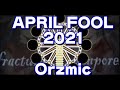 [AprilFool2021]Orzmic「限定譜面」