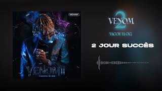 YACOU B-OG - 2 JOURS SUCCÈS (EP VENOM 2)