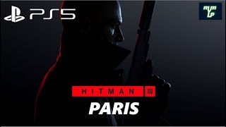 Hitman 3 PS5 Gameplay -Paris Mission Hitman 2016-