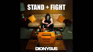 Dionysus - Stand \u0026 Fight