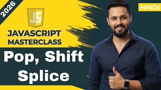 JavaScript Tutorial in Hindi #26 Array Delete Methods | shift(), pop(), splice() with Input field