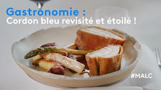 Gastronomie : cordon-bleu revisité et étoilé !