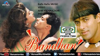 AFM PRODUCTION PRESENT/Balle Balle/ Bandhan 1998/1080pHD Video Songs_AFM