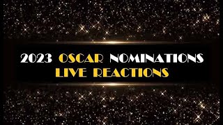 2023 Oscar Nominations - Live Analysis and Reactions to All 23 Categories