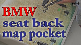 BMW seat back map pocket repair v44