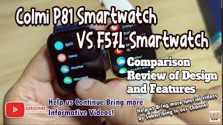 Colmi P81 Smartwatch VS F57L Smartwatch - Comparison Review of Design and Features