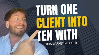 Case Study Marketing: Turn 1 Client Into 10 With This Formula