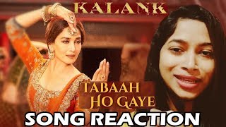Kalank - Tabaah Ho Gaye Song Reaction | Madhuri, Varun & Alia | Shreya | Pritam | Amitabh