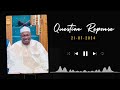 question reponse abdoulaye koita 21 09 2024 imam abdoulaye koita question reponse imam koita