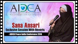 AIDCA Peace India 2016 - Exclusive Session With Reverts - Sana Ansari