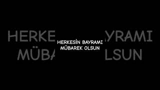 Herkesin bayramı mübarek olsun