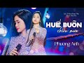 HUẾ BUỒN CHIỀU MƯA | Ca sĩ PHƯƠNG ANH | Lời :Tuấn Sông Thu|Nhạc: Hà Sơn.