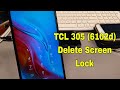 Forgot Screen Lock? How to Factory Reset TCL 305 (6102D), Delete Pin, Pattern, Password Lock.