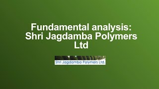 Fundamental analysis: Shri Jagdamba Polymers Ltd